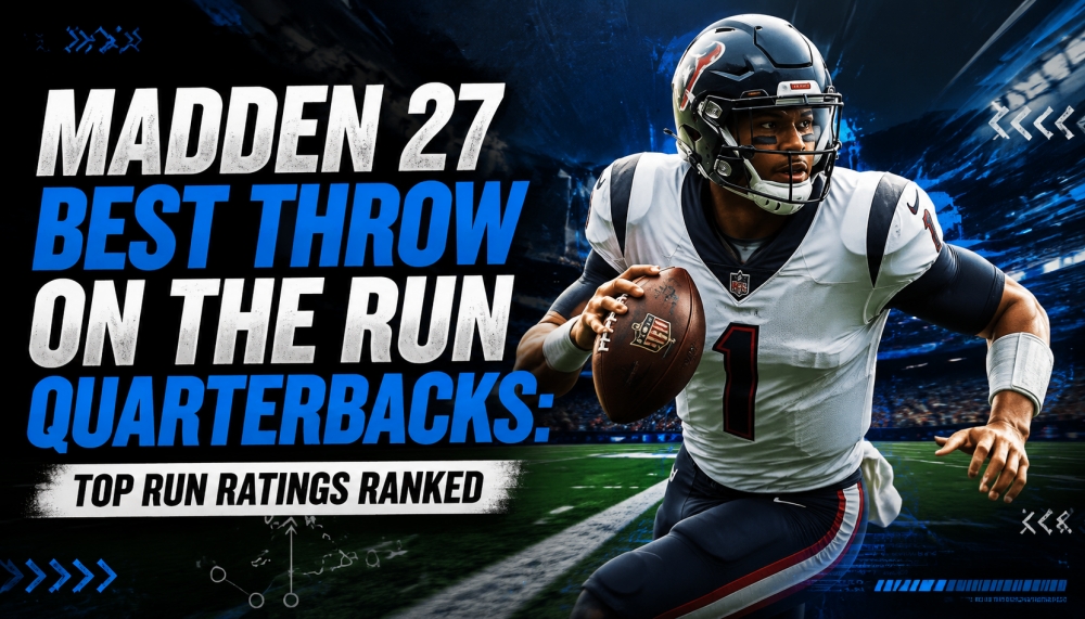 Madden 27 Best Throw on the Run Quarterbacks